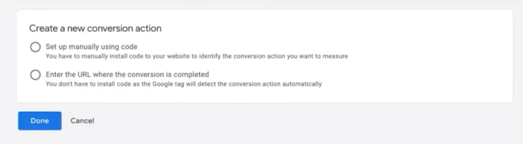 Google Ads create new conversion action screen, with manual code or automatic URL selection